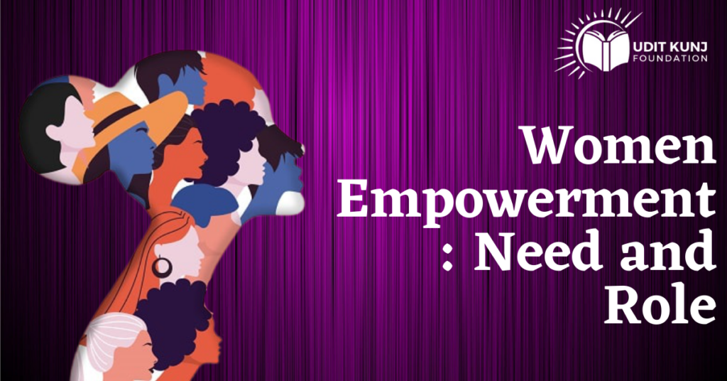 women empowerment- need and role