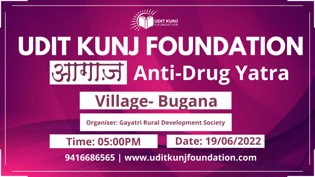 Udit Kunj Foundation poster detailing Aagaaz Anti Drug Yatra in village Bugana